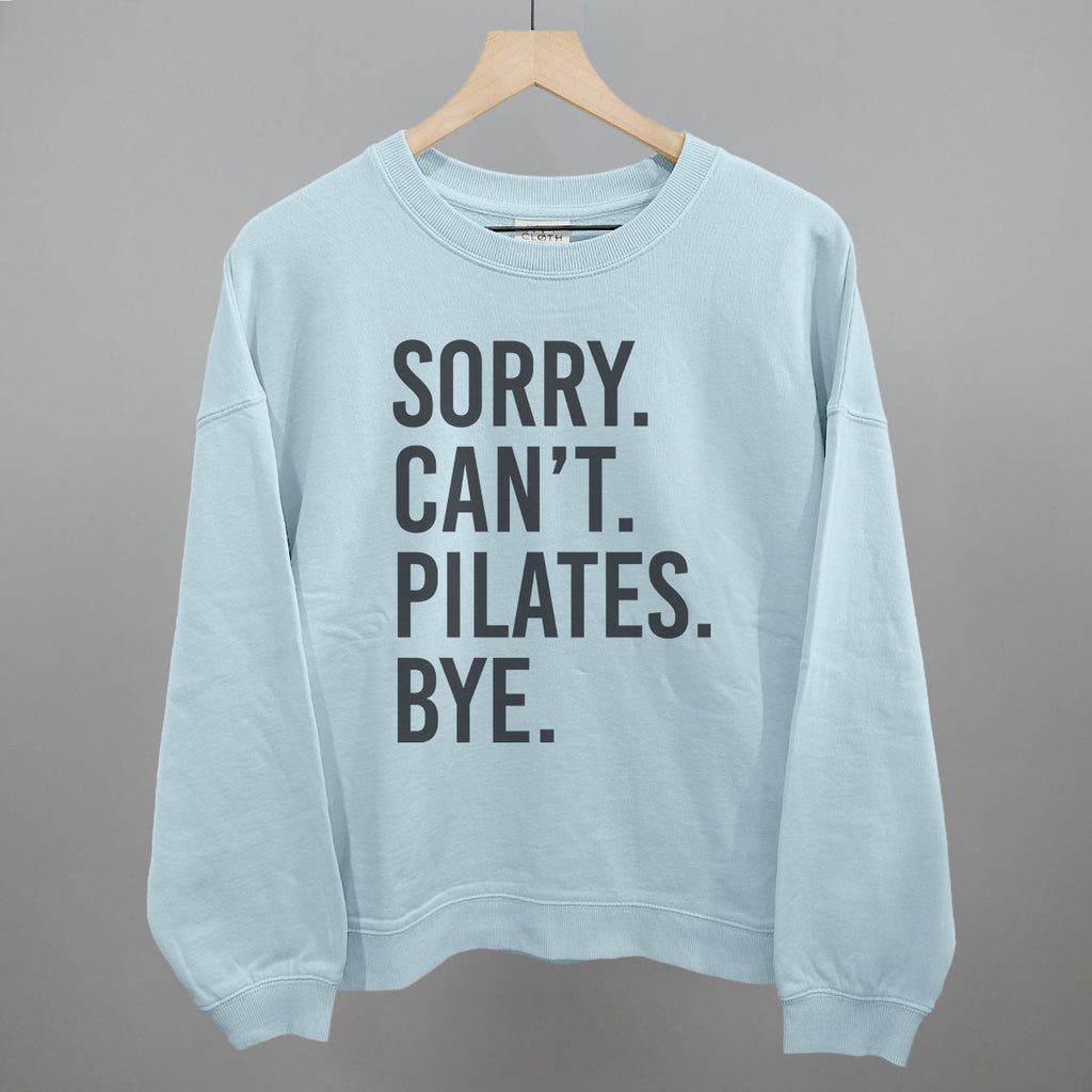 Sorry Can't Pilates Bye