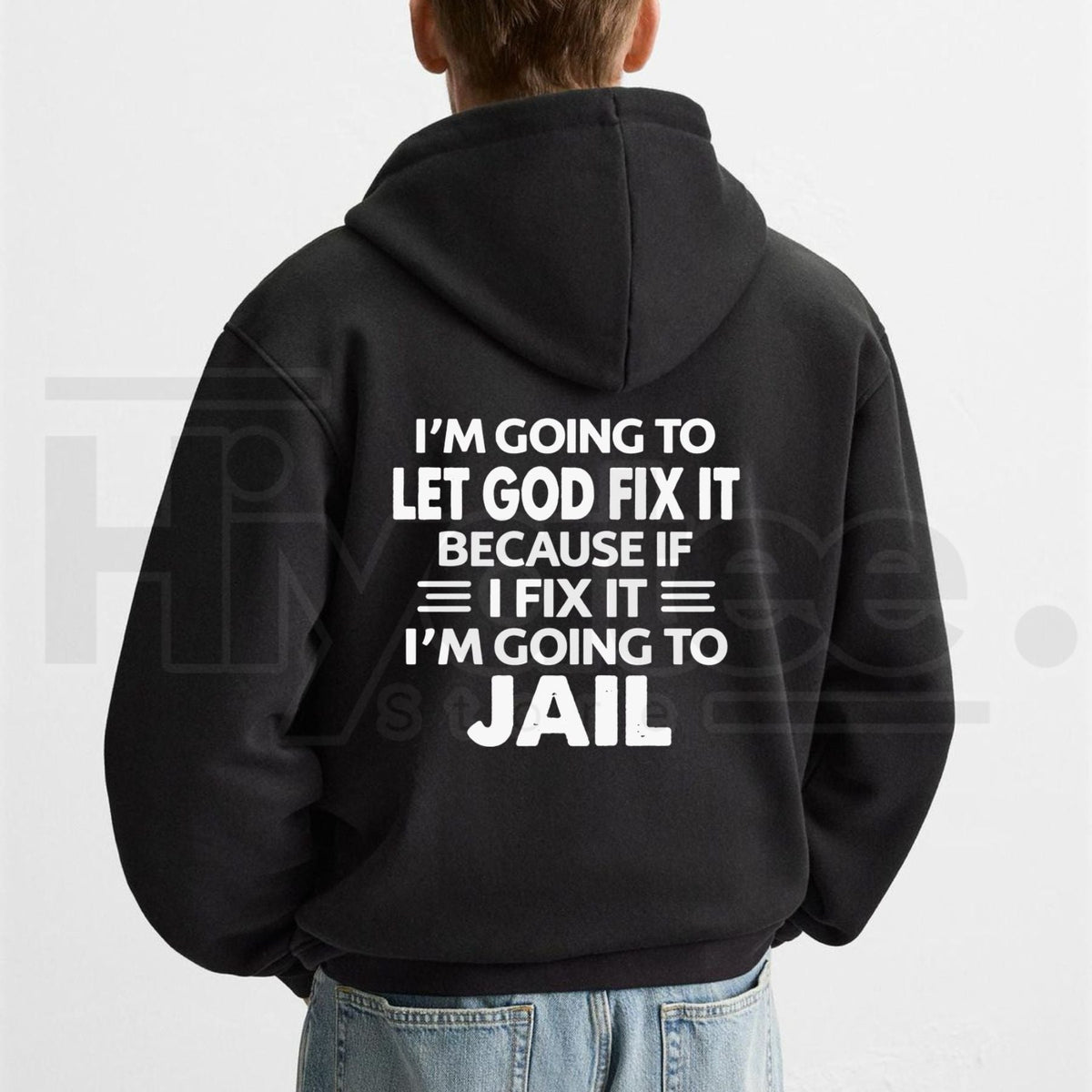 Funny Christian Graphic Hoodie – "Let God Fix It" Faith Quote Unisex Pullover