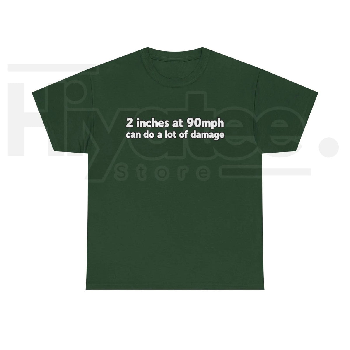 2 Inches At 90mph Text T-Shirt – Funny Racing Quote Graphic Tee, High-Speed Motorsports Humor Shirt for Men & Women