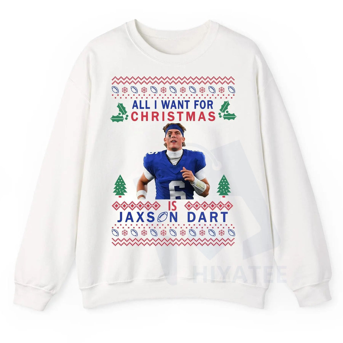 All I Want For Christmas Is JaxDa.rt Ugly Sweatshirt: Football Fan Shirt, Woman's Football Tee, Cute Game Day Outfit, Unisex Holiday Gift