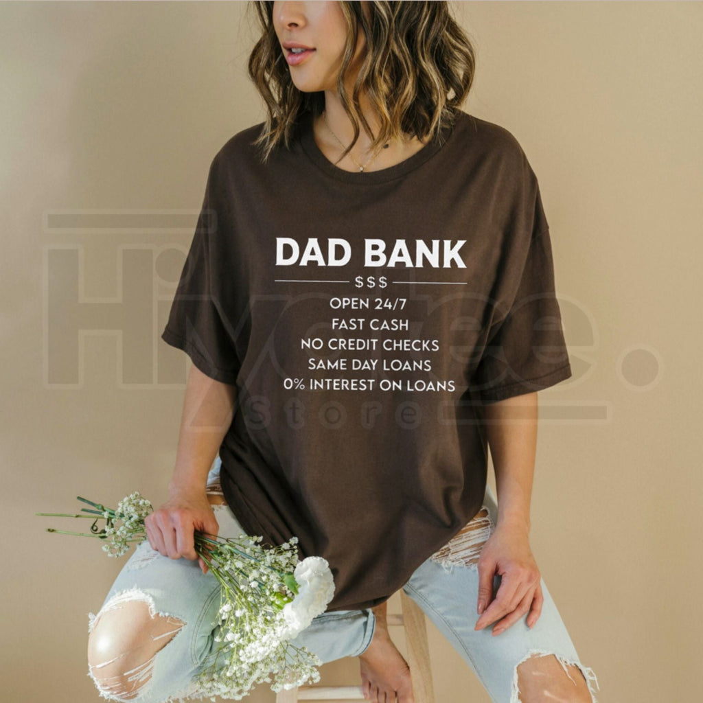 Dad Bank 24/7 Funny Father’s Day T-Shirt – Sarcastic Family Humor Graphic Tee