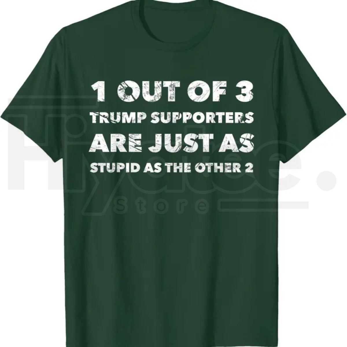 Anti-Trump Trump Supporters are Just Stupid T-Shirt – Political Graphic Tee