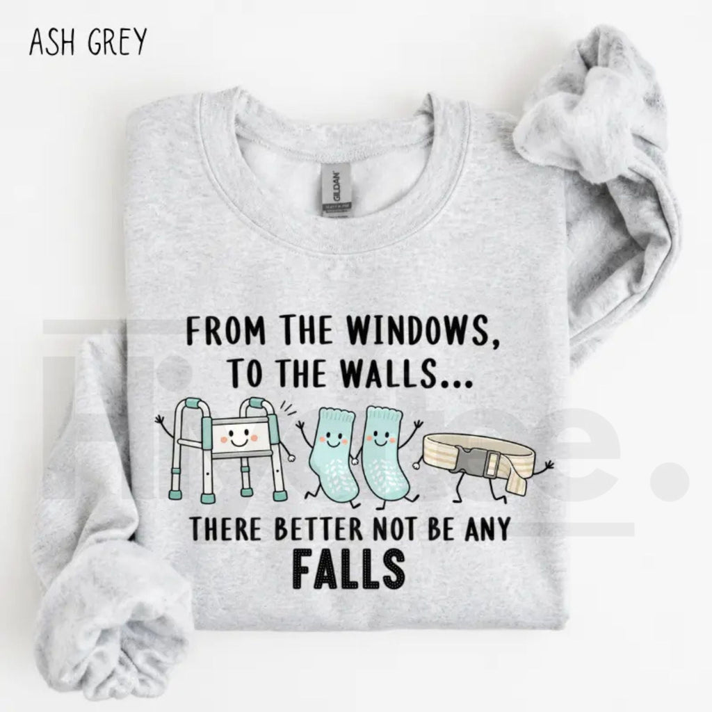 From the Windows to the Walls Nurse Sweatshirt – Funny Healthcare Hip Hop Pun Crewneck