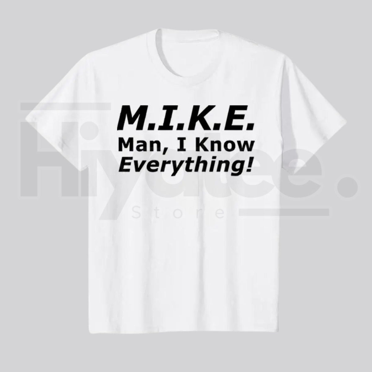 "Mike Knows Everything" – Funny Personal Name Graphic Casual Top