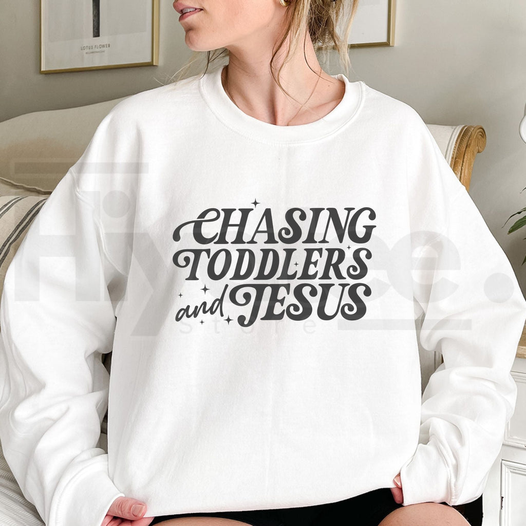 Chasing Jesus And Toddlers Sweatshirt, Christian Mom Kingdom Motherhood Graphic Pullover