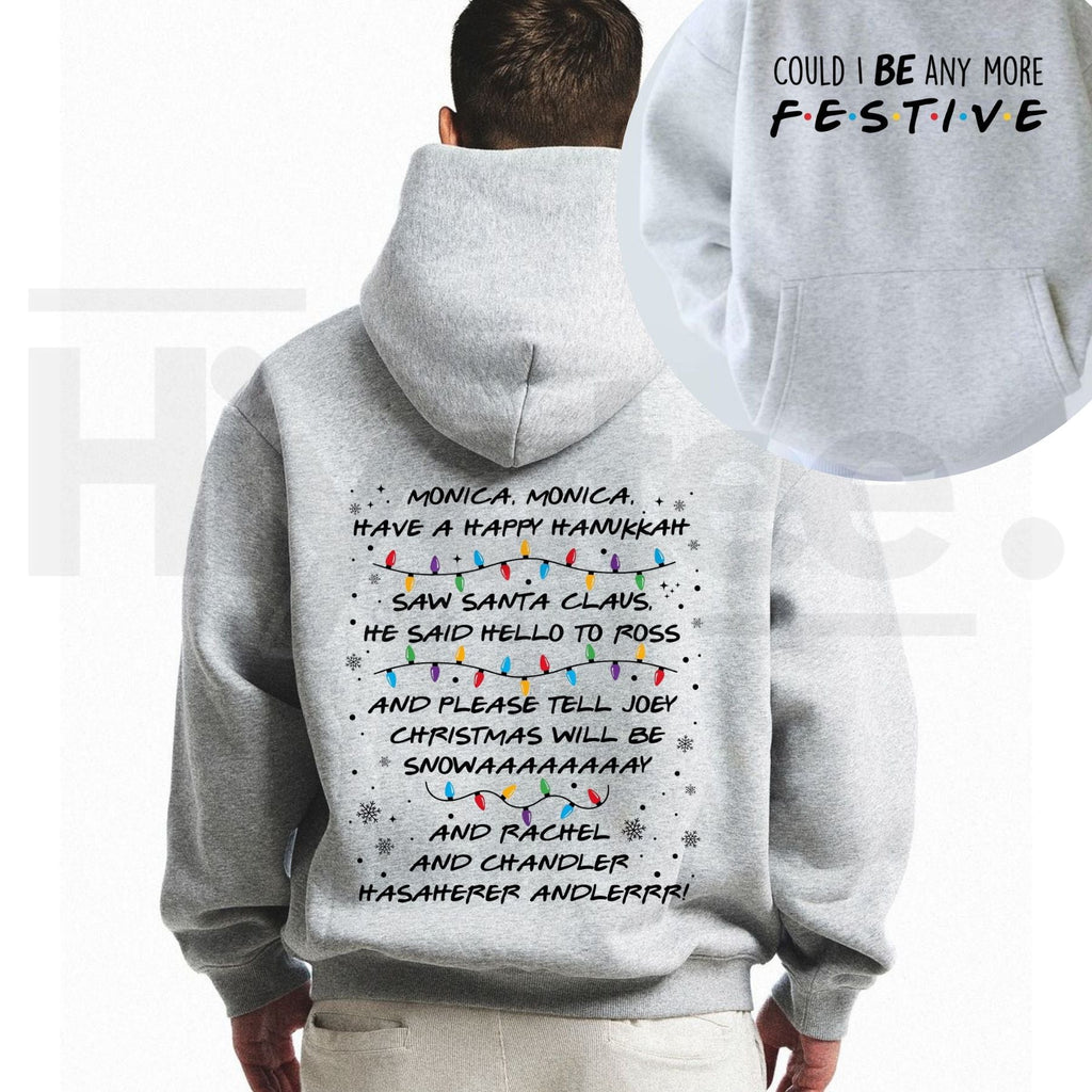 Could I Be Any More Festive Christmas Hoodie