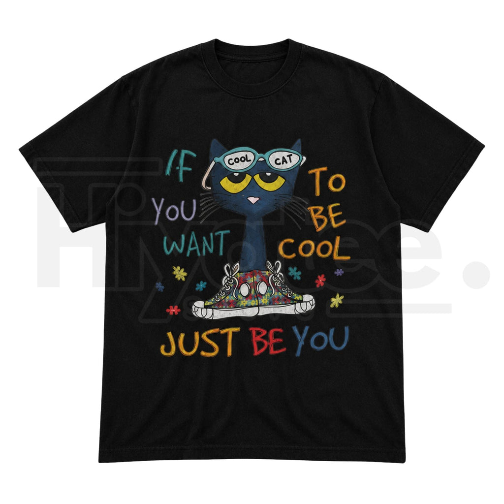 If You Want To Be Cool Just Be Yourself Pete Cat T-Shirt – Y2K Grunge Aesthetic Graphic Tee