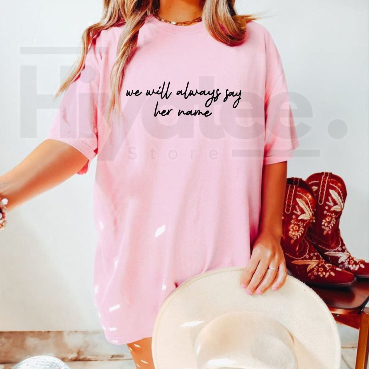 We Will Always Say Her Name T-Shirt – Powerful Social Justice Graphic Tee, Women's Empowerment & Activism Shirt