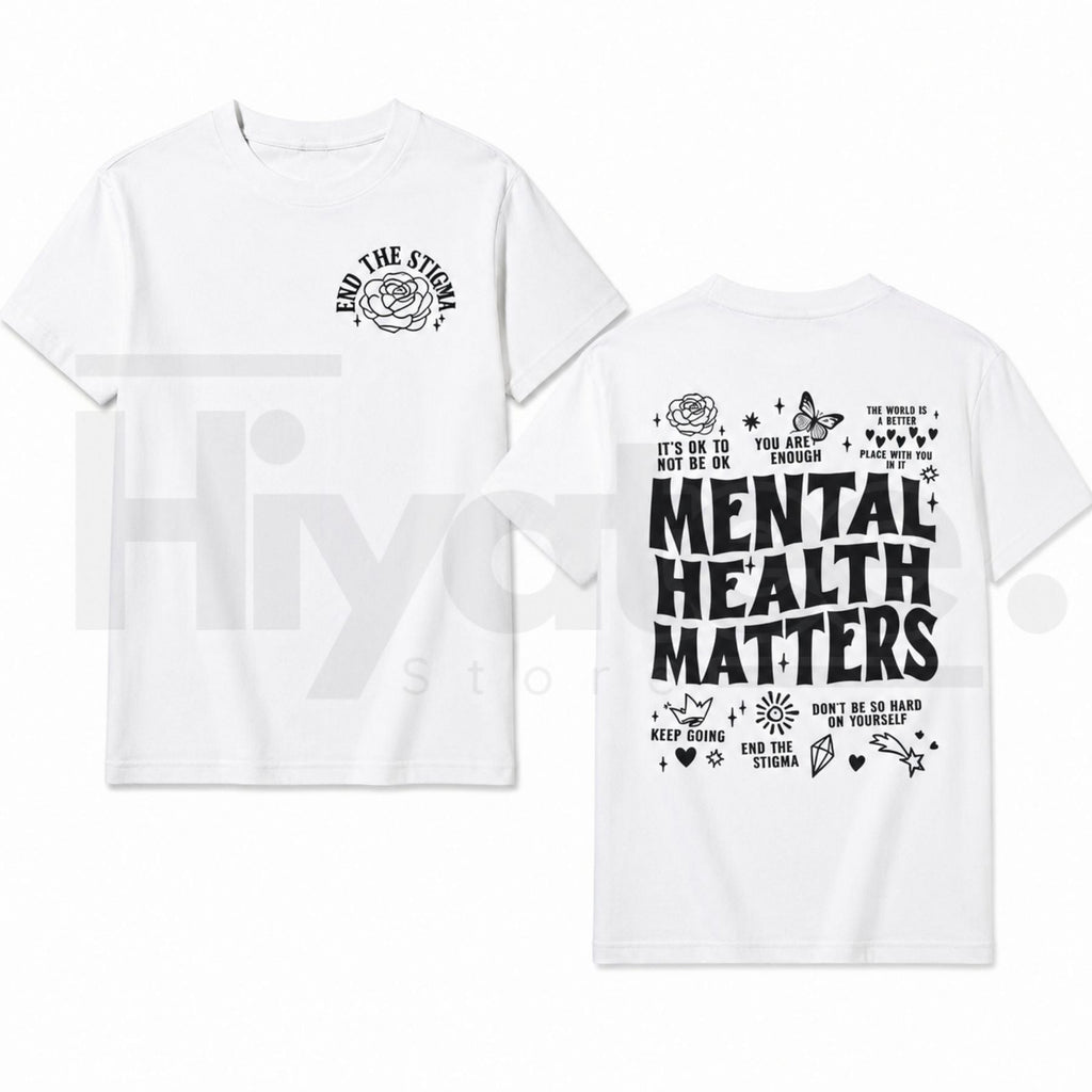 Mental Health Matters Double-Sided T-Shirt – Positive Affirmation Graphic Tee
