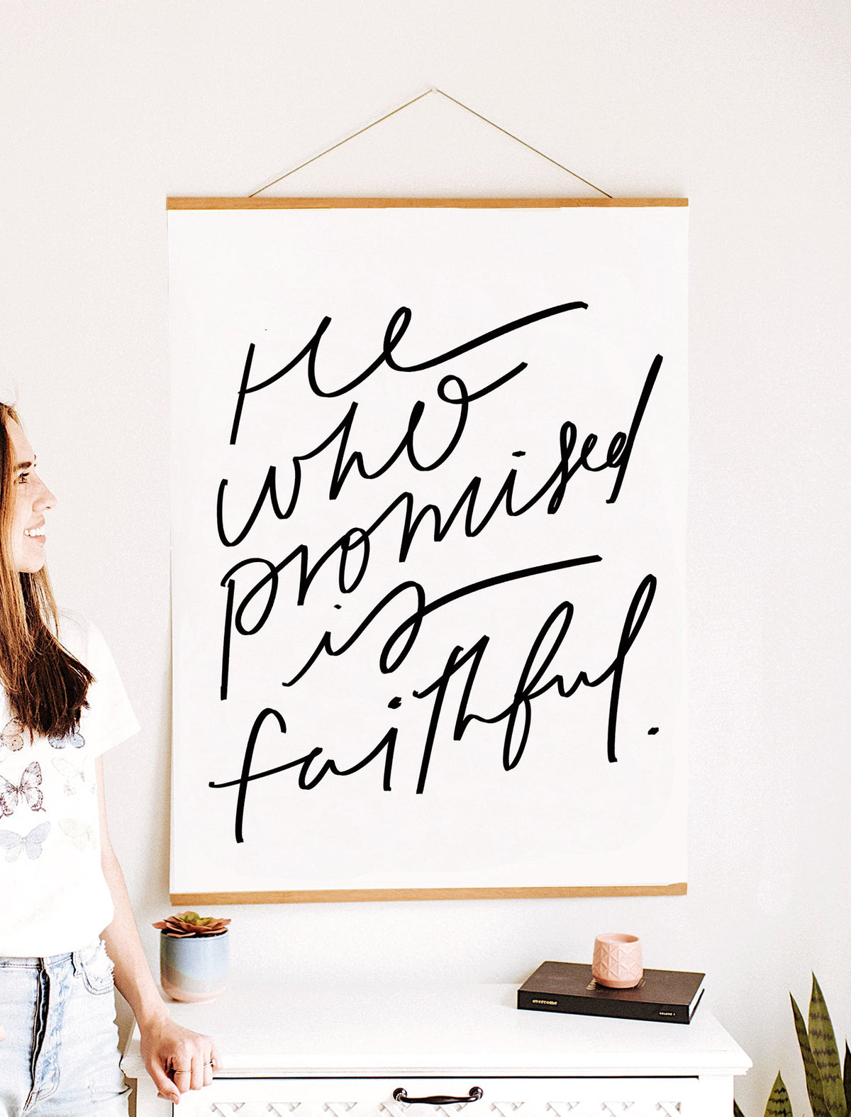 Large Poster: He who promised...