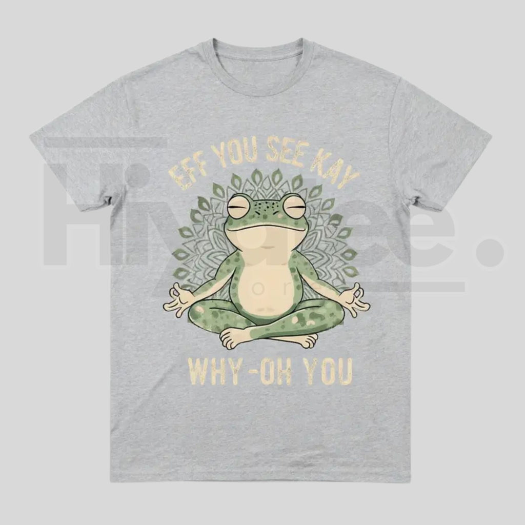 "EFF YOU SEE KAY" Frog Meditation – Funny Retro Sarcastic Graphic Top