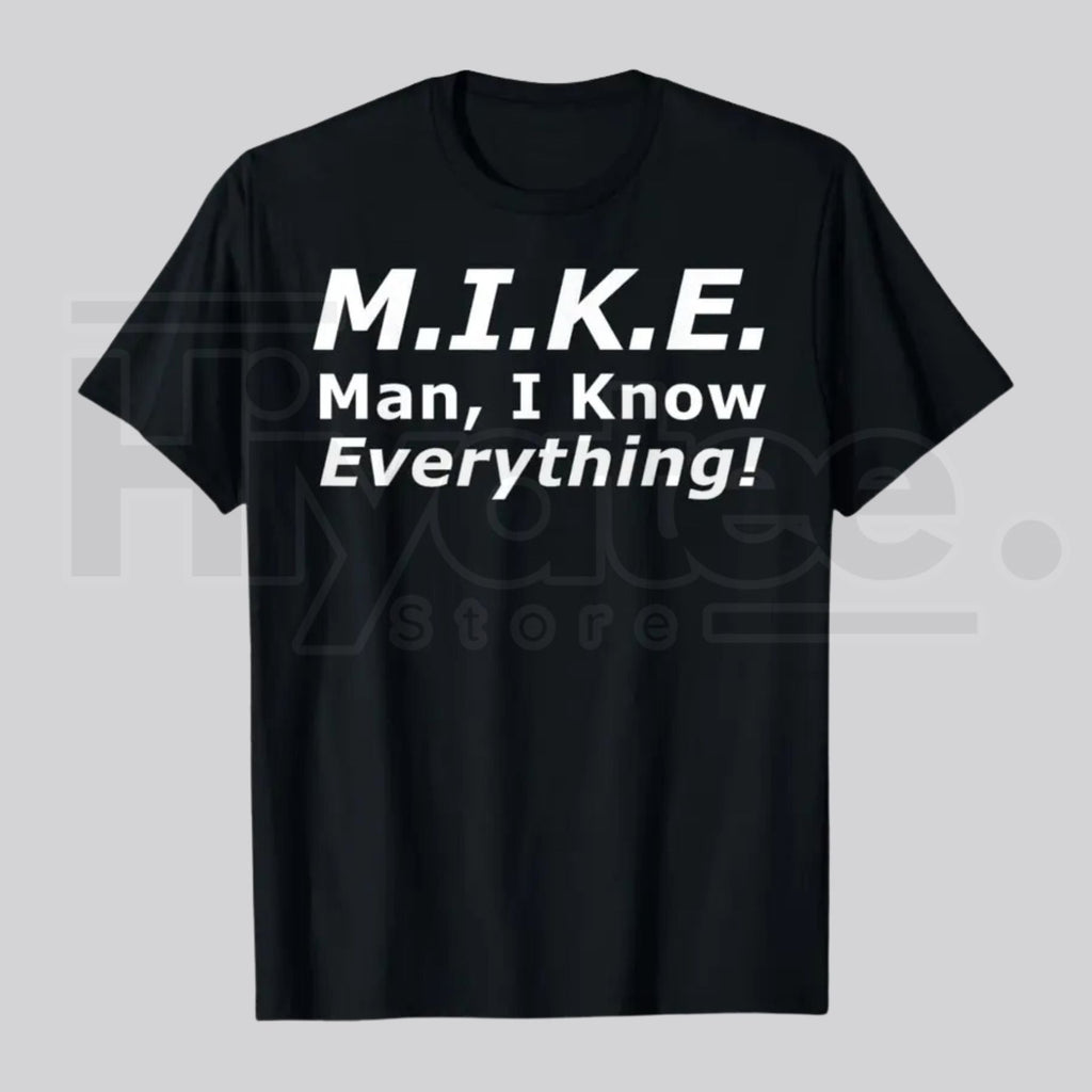 "Mike Knows Everything" – Funny Personal Name Graphic Casual Top