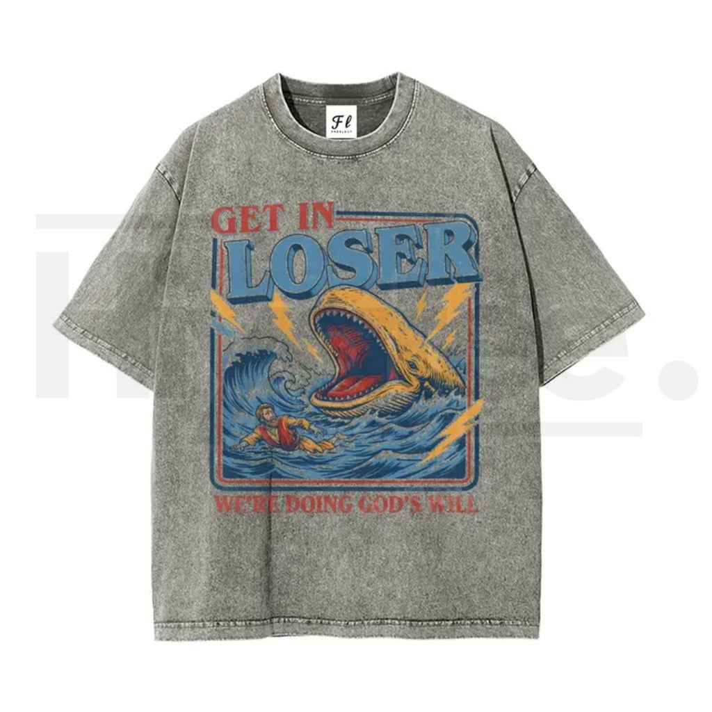 "Get In Loser" Jonah and the Whale T-Shirt – Vintage Washed Christian Humor Streetwear
