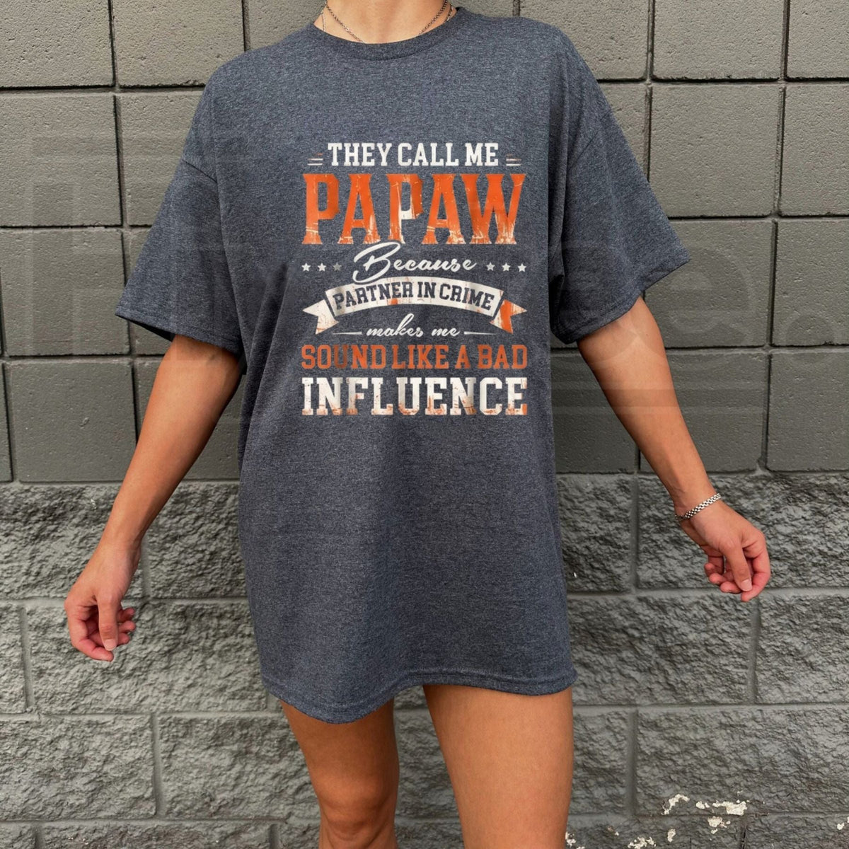 They Call Me Papaw Because Bad Influence Vintage T-Shirt – Retro Grandpa Graphic Tee