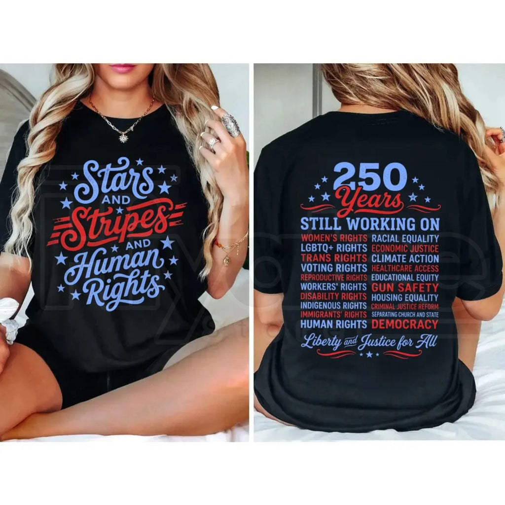 Stars and Stripes And Human Rights T-Shirt – 250 Years America Social Justice Graphic Tee