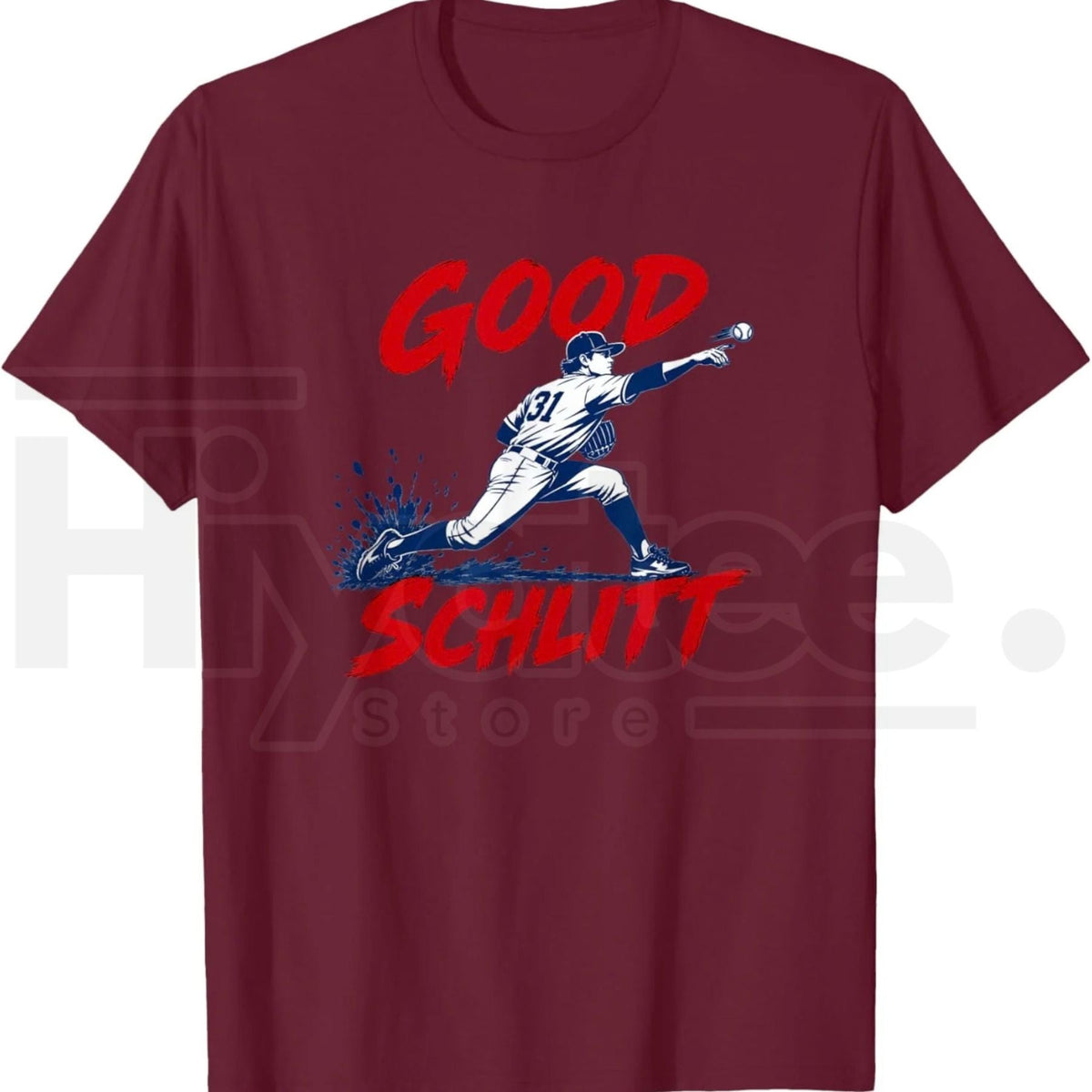 Good Schlitt Baseball T-Shirt – Rookie Pitcher 31 Fans Tee