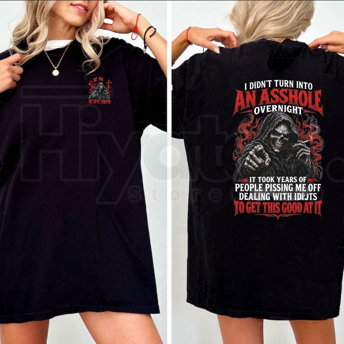 I Didn't Turn Into An Asshole Overnight Custom Year Skull T-Shirt – Funny Biker Graphic Tee