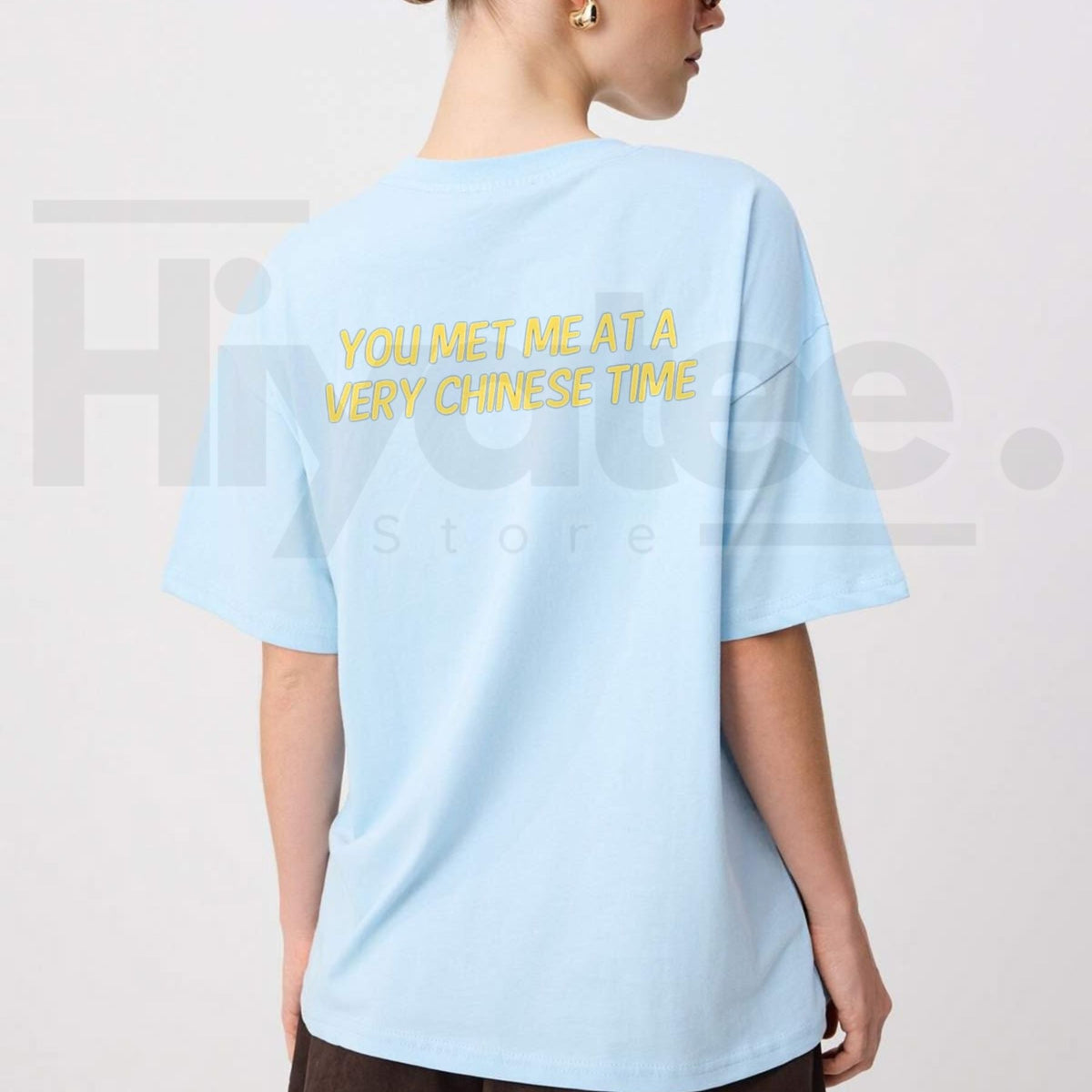 You Met Me at a Very Chinese Time T-Shirt – Funny Meme Graphic Tee