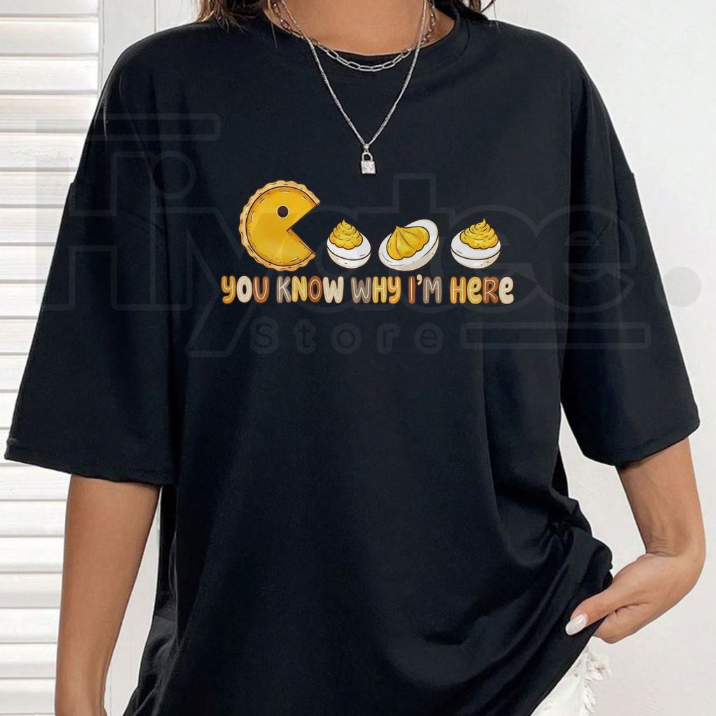 You Know Why I'm Here Deviled Eggs T-Shirt – Funny Thanksgiving Food Humor Tee