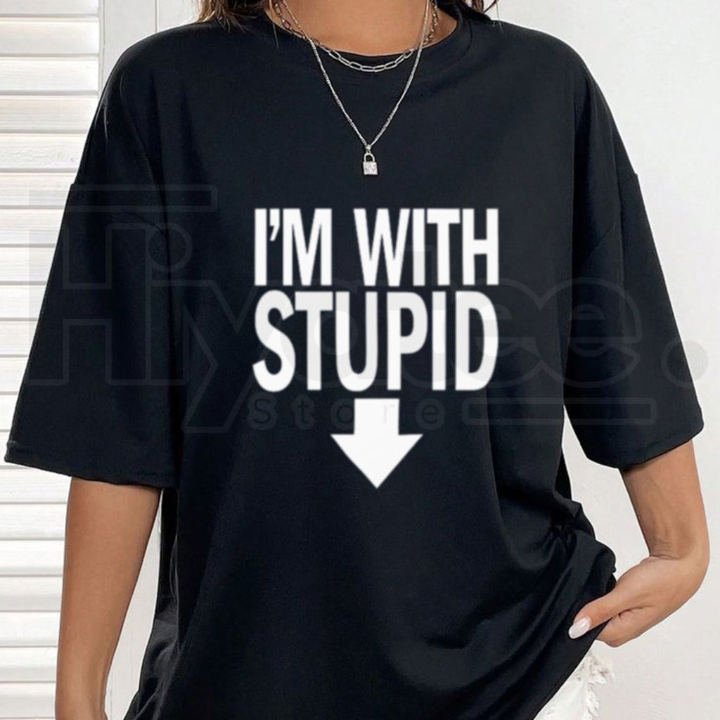 I'm With STUPID Essential T-Shirt – Sarcastic Graphic Tee