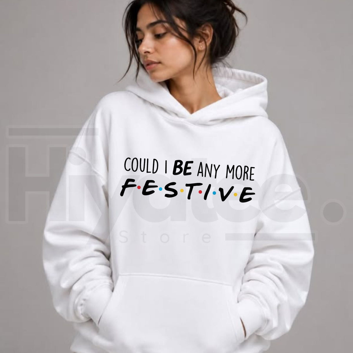 Could I Be Any More Festive Christmas Hoodie