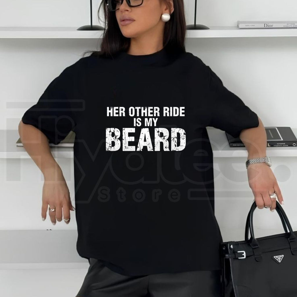 Her Other Ride Is My Beard T-Shirt – Funny Biker Back Print Tee