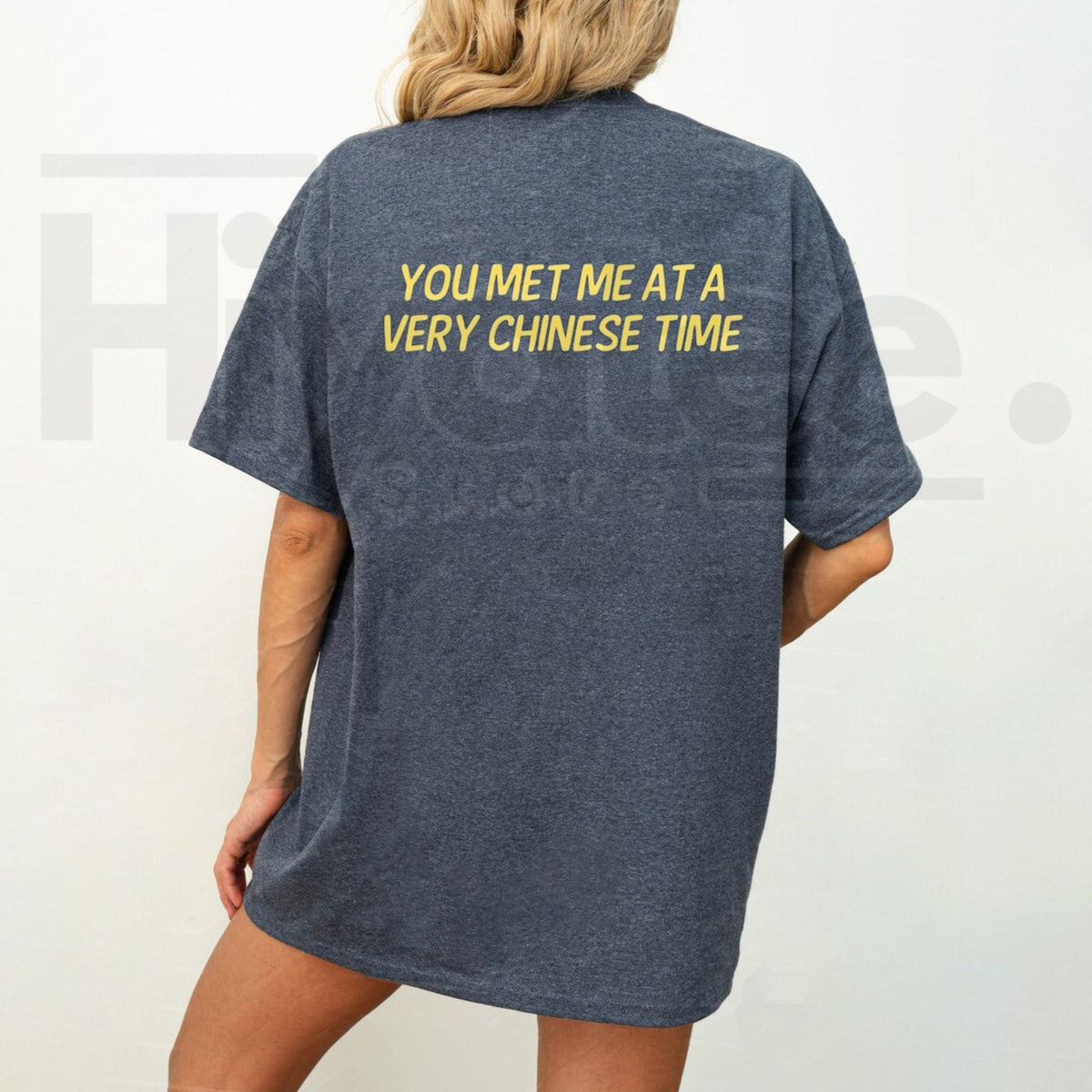 You Met Me at a Very Chinese Time T-Shirt – Funny Meme Graphic Tee