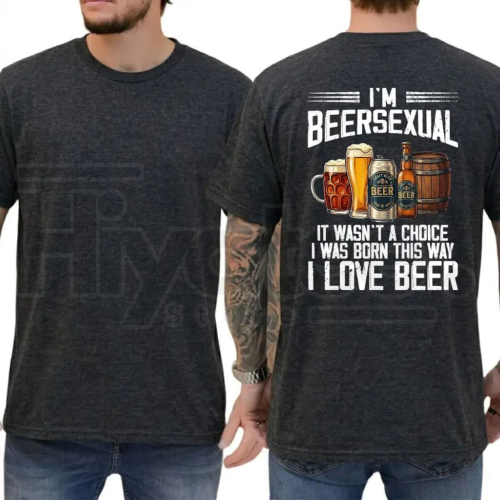 I'm Beersexual T-Shirt – Funny Beer Lover Humor Graphic Tee