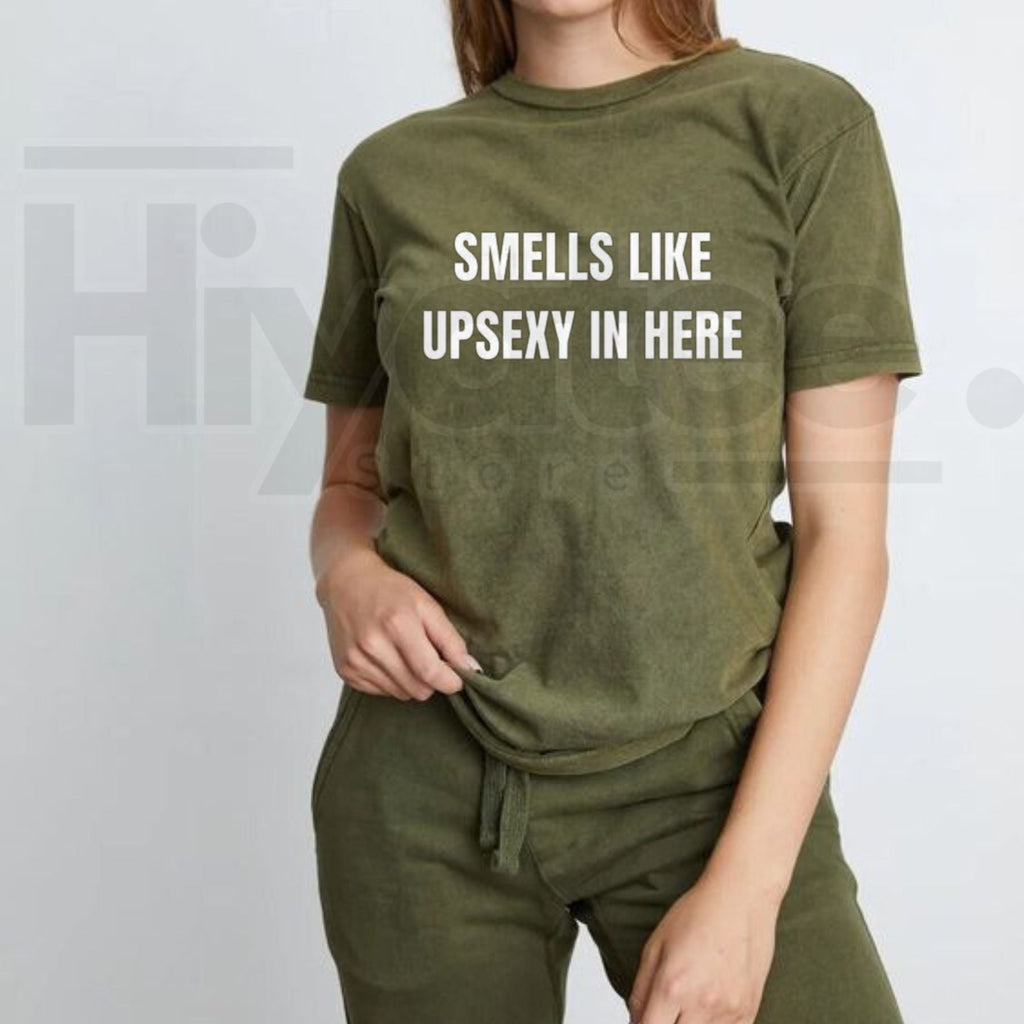 Smells Like Up Sexy In Here T-Shirt – Funny What’s Up Sexy Graphic Tee
