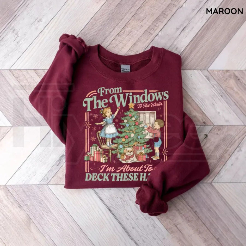 From The Windows To The Walls I'm About To Deck These Halls Sweatshirt – Funny Christmas Rap Graphic Pullover