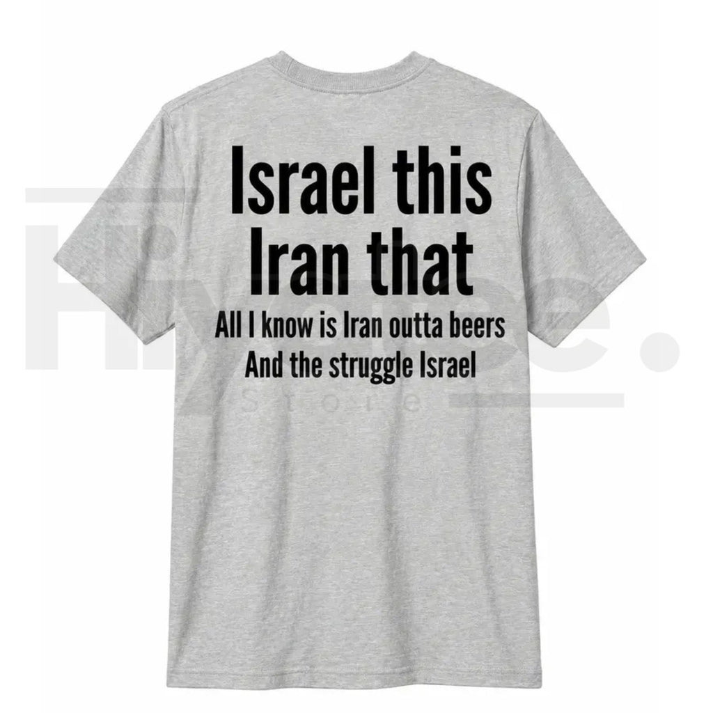 All I Know Is Iran Outta Beers T-Shirt – Funny Back Print Beer Pun Graphic Tee