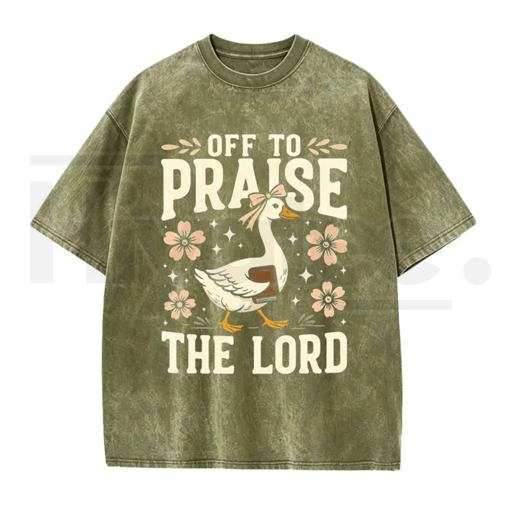 Off to Praise the Lord Faith Goose Graphic Tee – Trendy Christian Bible Verse Cotton Shirt