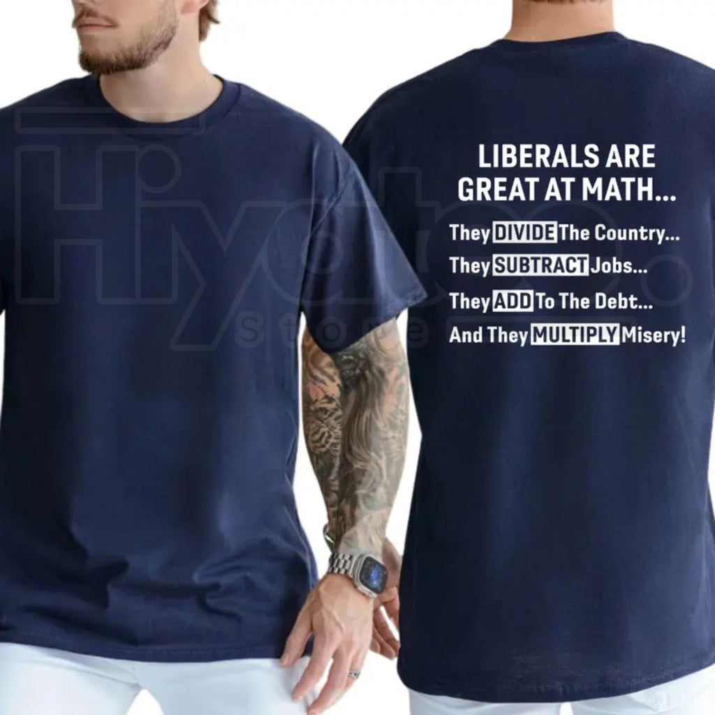 "Liberals Are Great At Math" – Funny Sarcastic Conservative Graphic Top