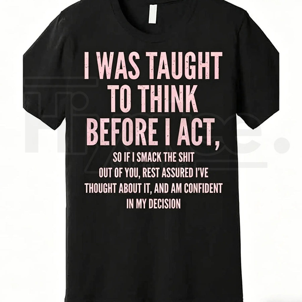 "Think Before I Act" – Funny Sarcastic Quote Heavyweight Top