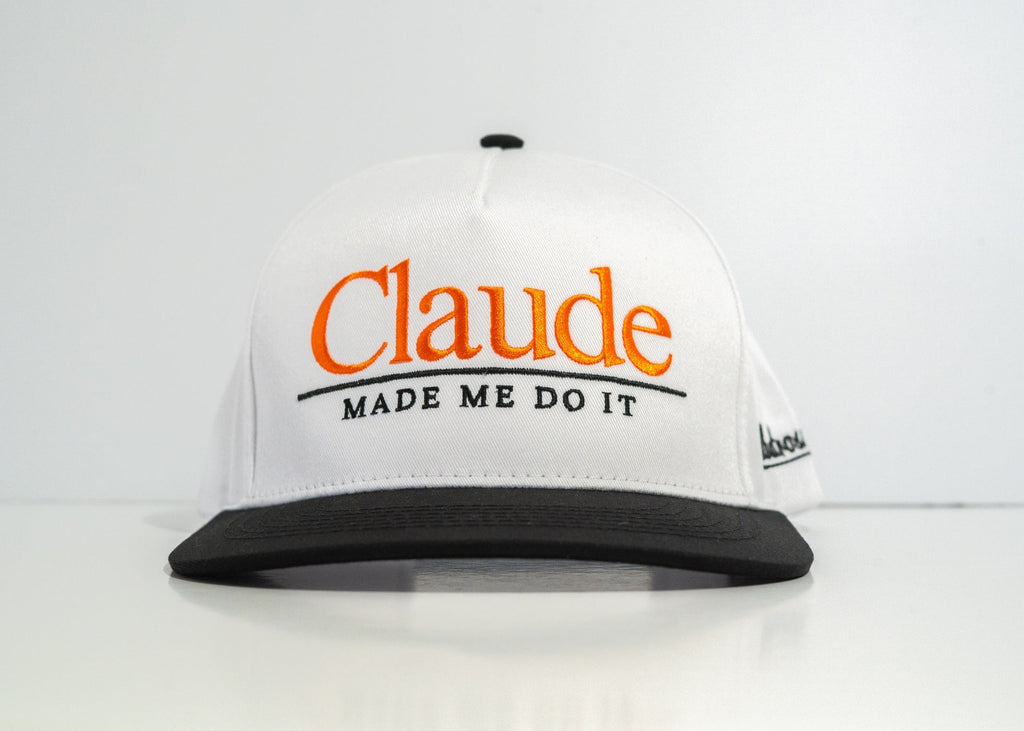 The Claude Made Me Do It Hat