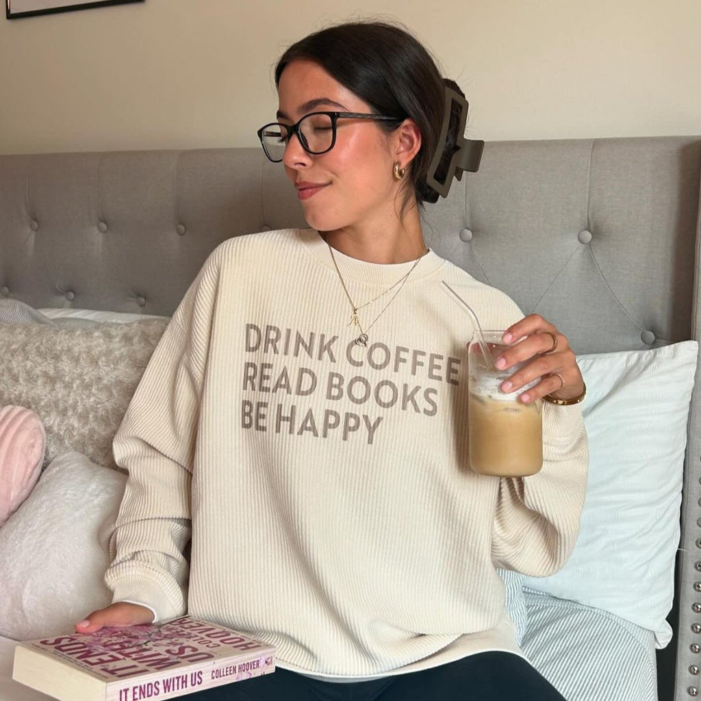 Drink Coffee Read Books Be Happy