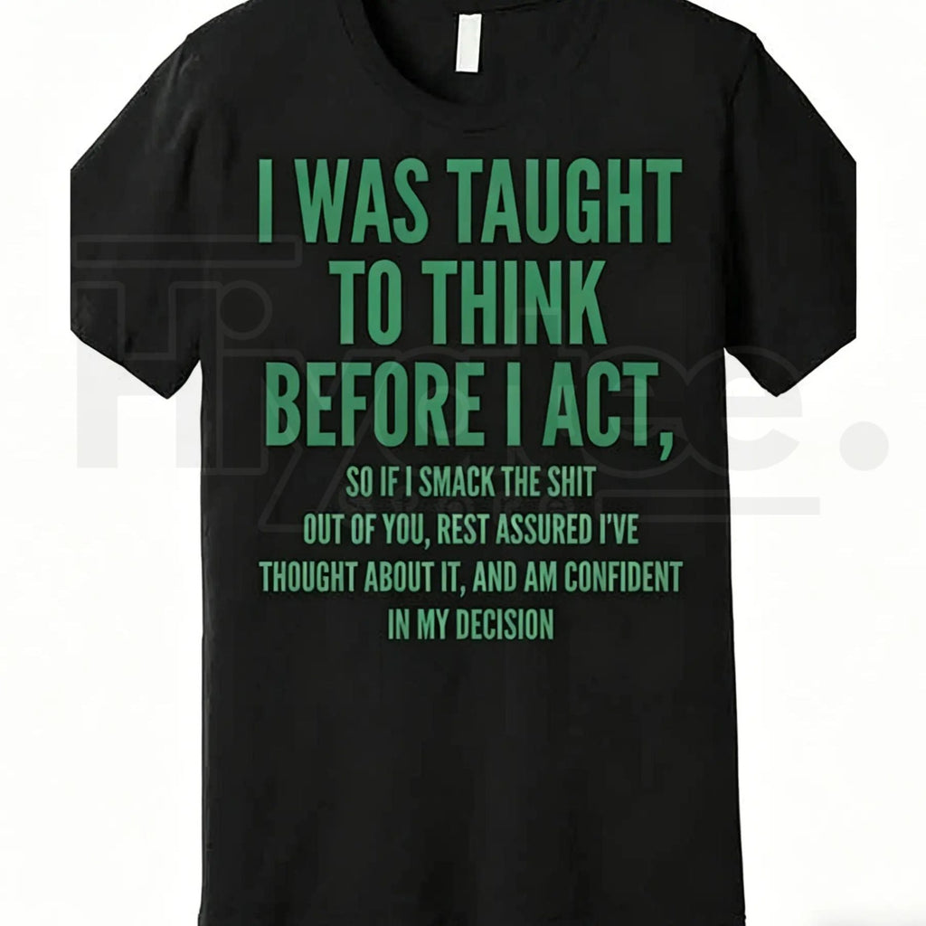 "Think Before I Act" – Funny Sarcastic Quote Heavyweight Top
