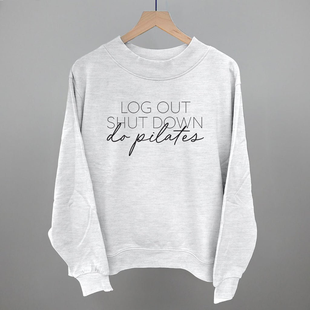 Log Out Shut Down Do Pilates
