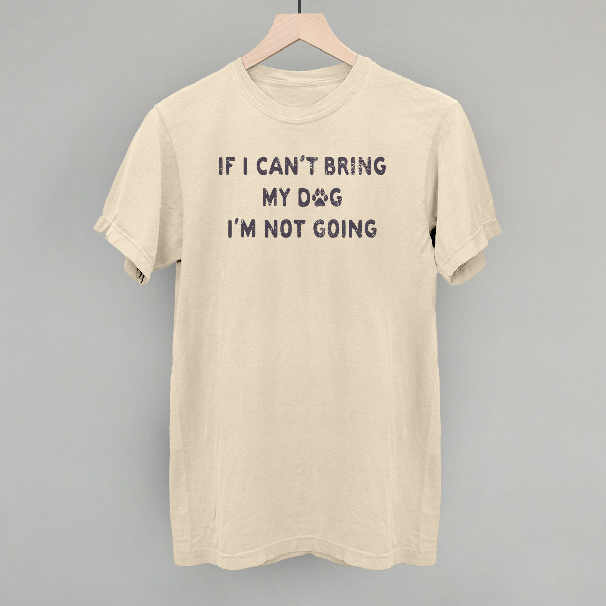 If I Can't Bring My Dog I'm Not Going