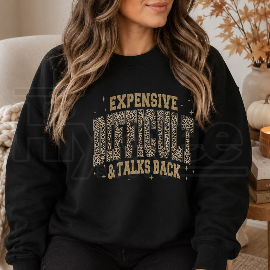 Gildan Leopard Expensive Difficult And Talks Back Sweatshirt, Funny Sarcastic Mama Graphic Pullover