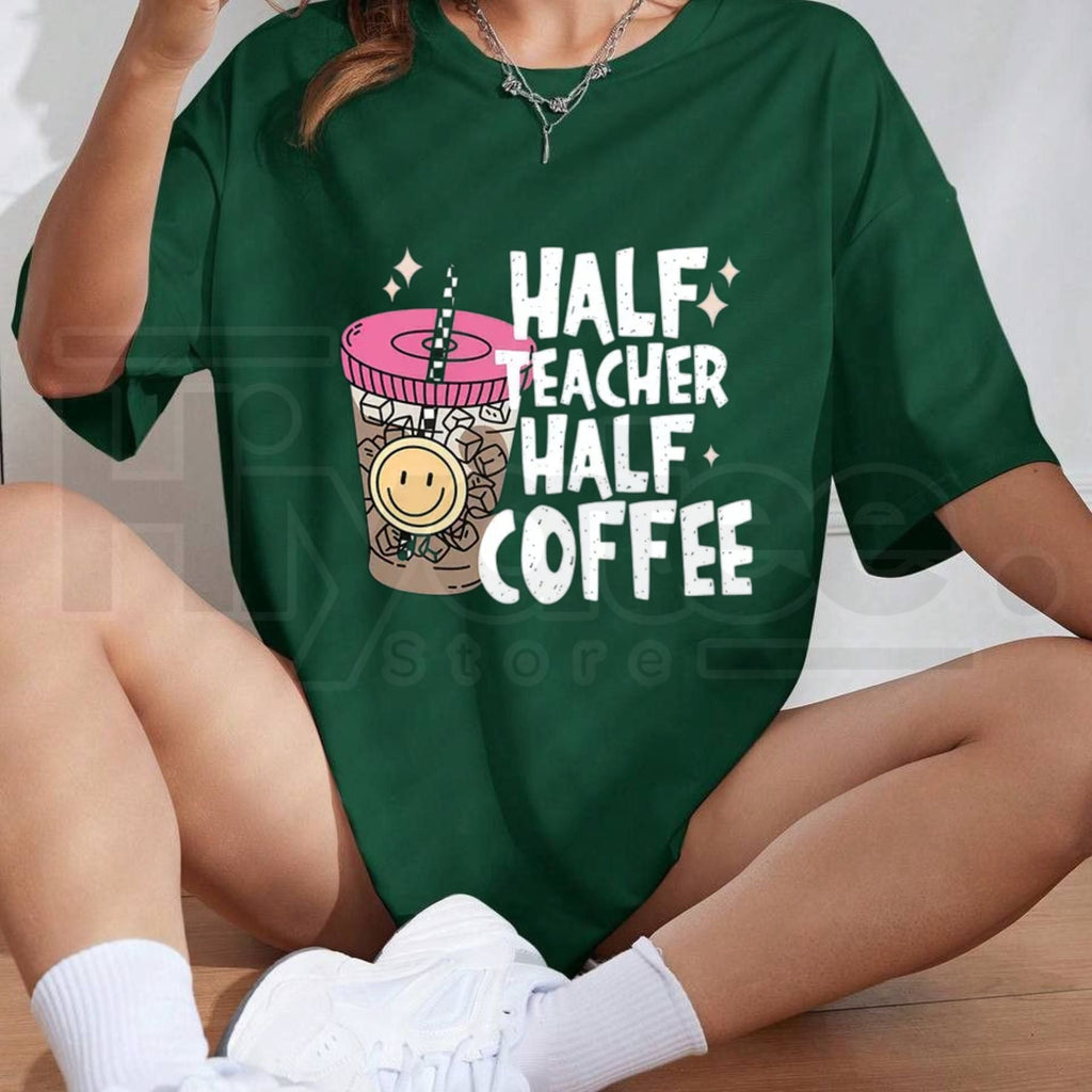 Half Teacher Half Coffee Shirt – Funny Back to School Teacher Gift