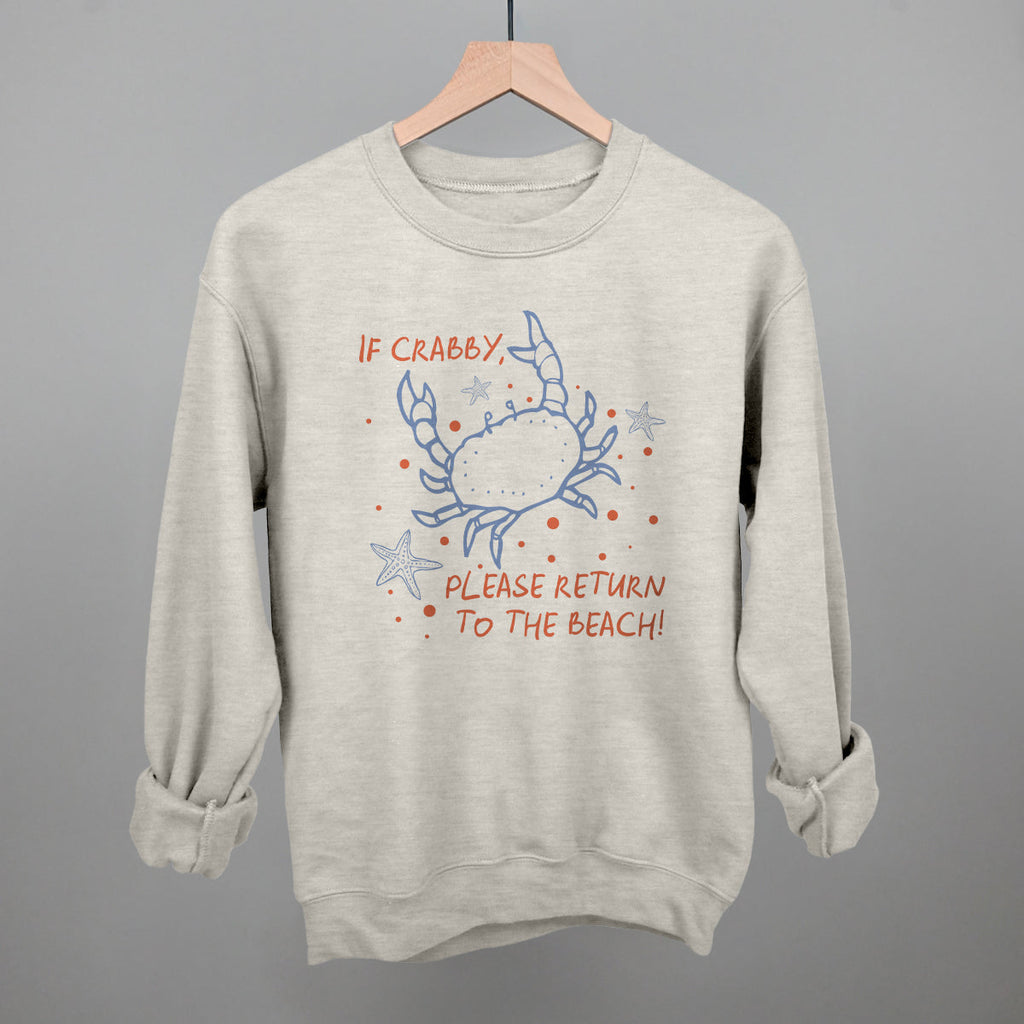 If Crabby, Please Return To The Beach