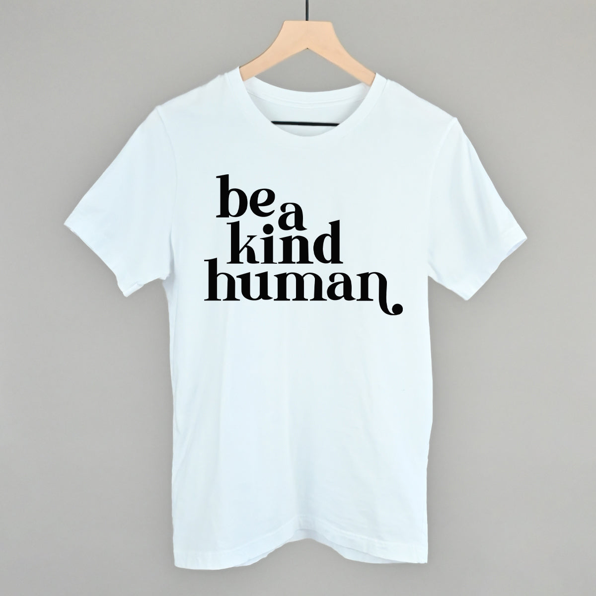 Be A Kind Human
