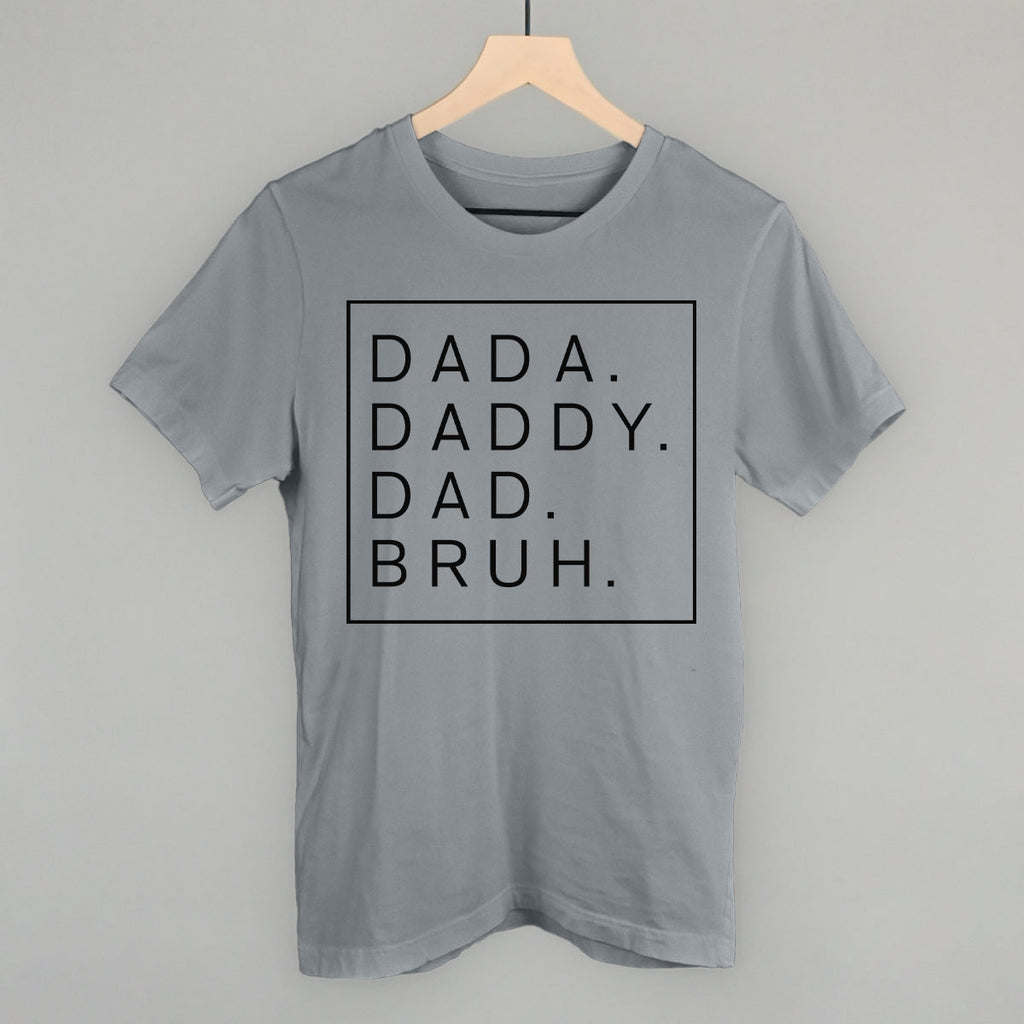 Dada Daddy Dad Bruh