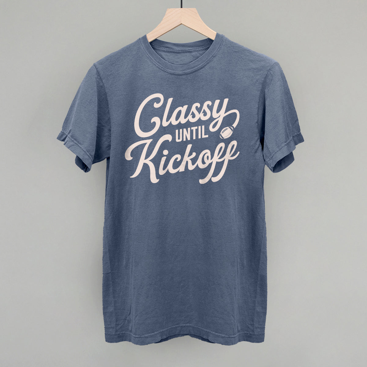 Classy Until Kickoff