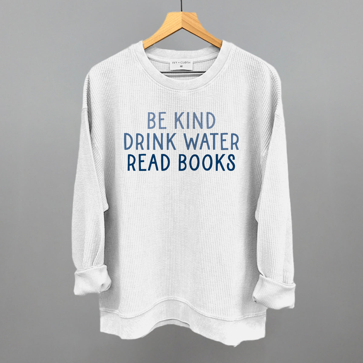 Be Kind Drink Water Read Books