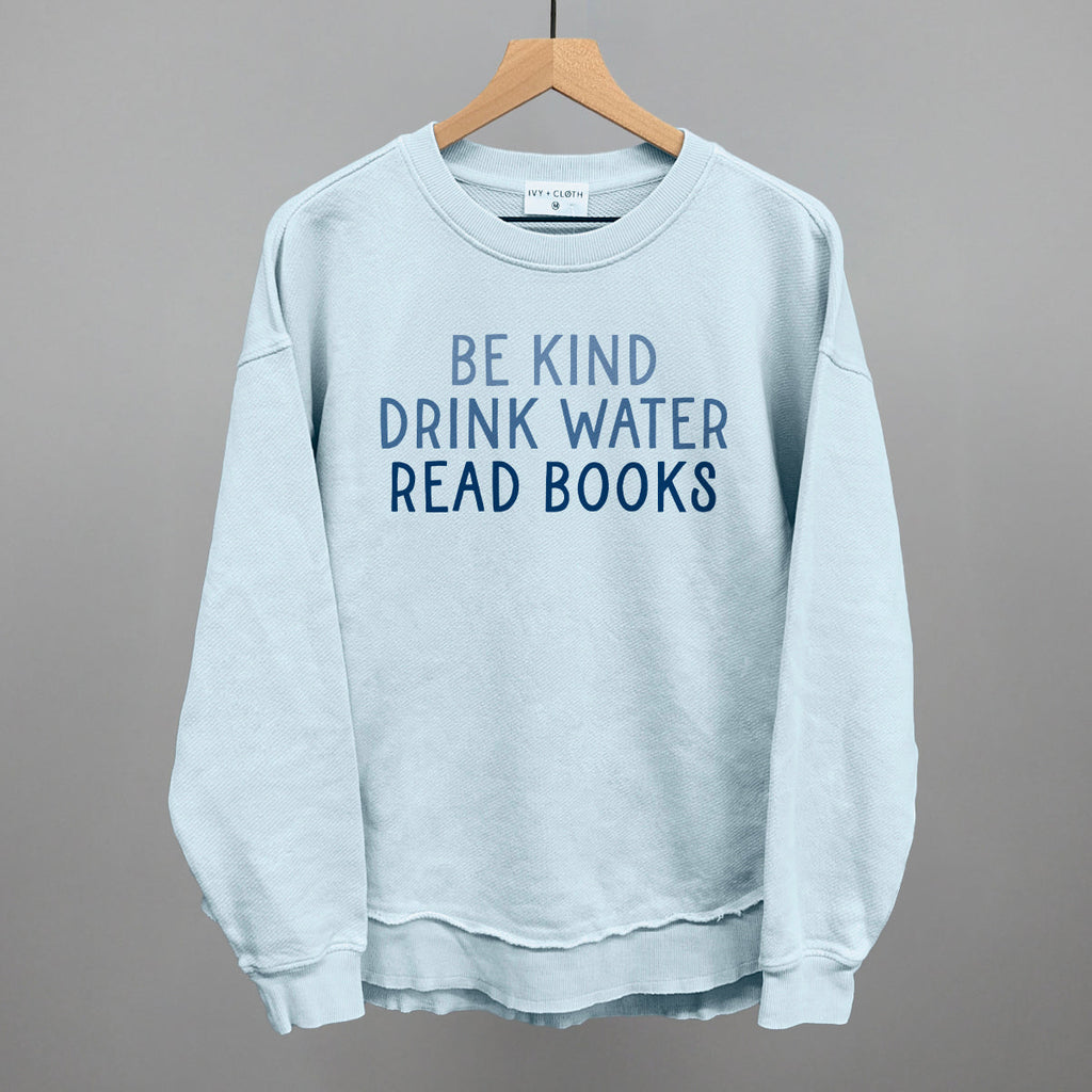 Be Kind Drink Water Read Books