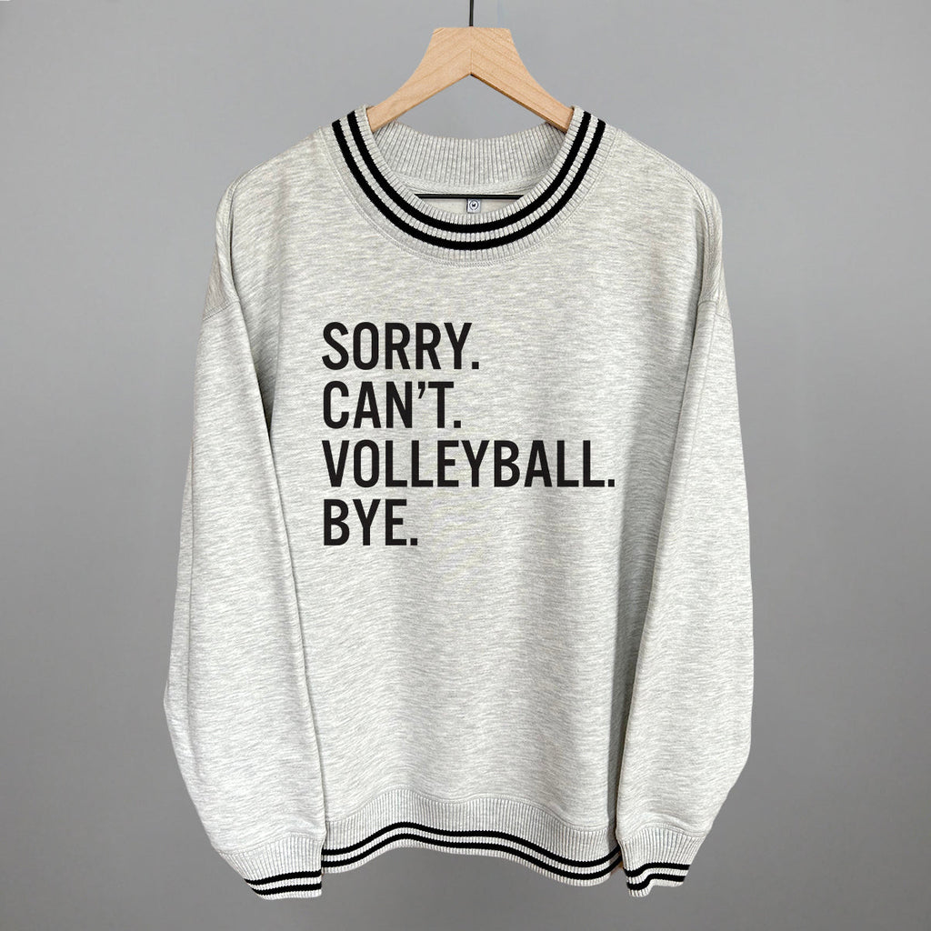 Sorry Can't Volleyball Bye
