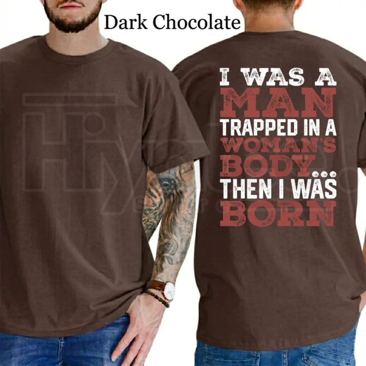 I Was A Man Trapped In A Woman's Body T-Shirt – Funny Republican Dad Tee