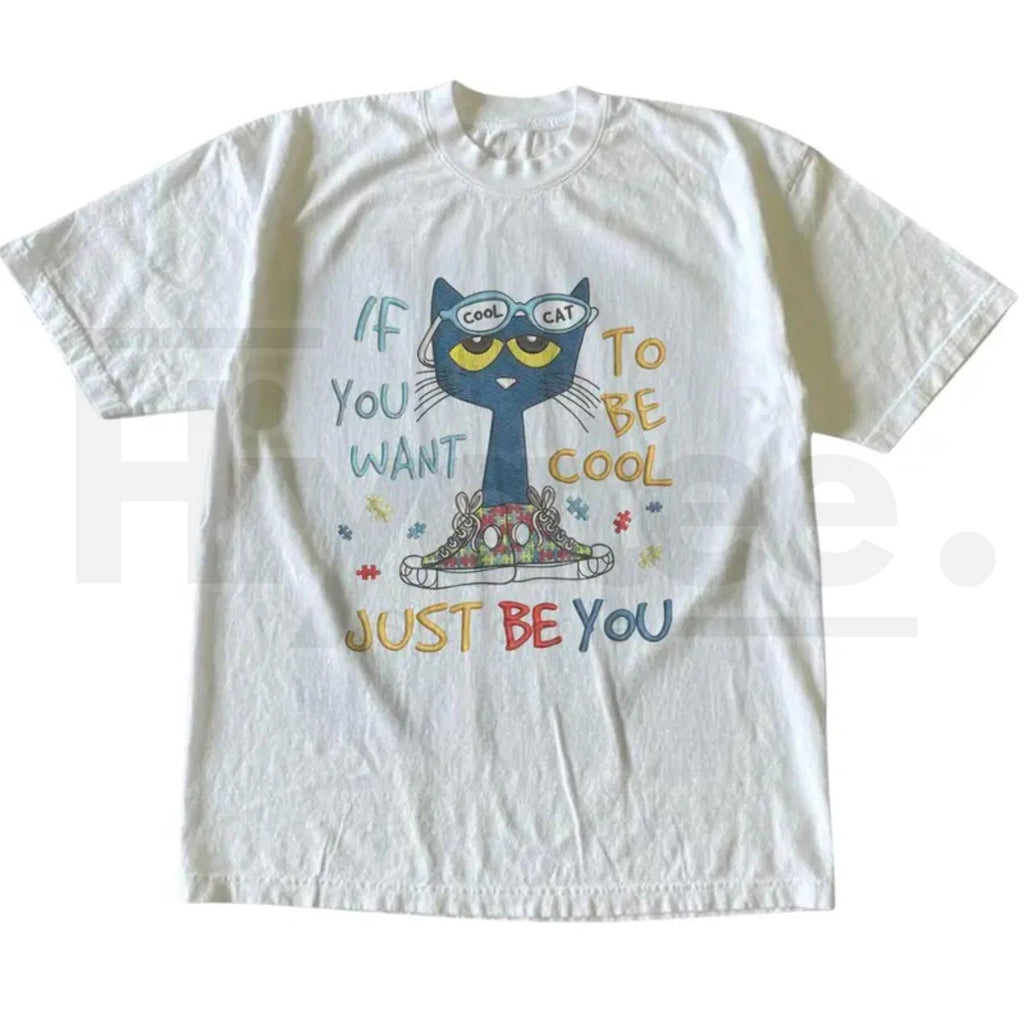 If You Want To Be Cool Just Be Yourself Pete Cat T-Shirt – Y2K Grunge Aesthetic Graphic Tee